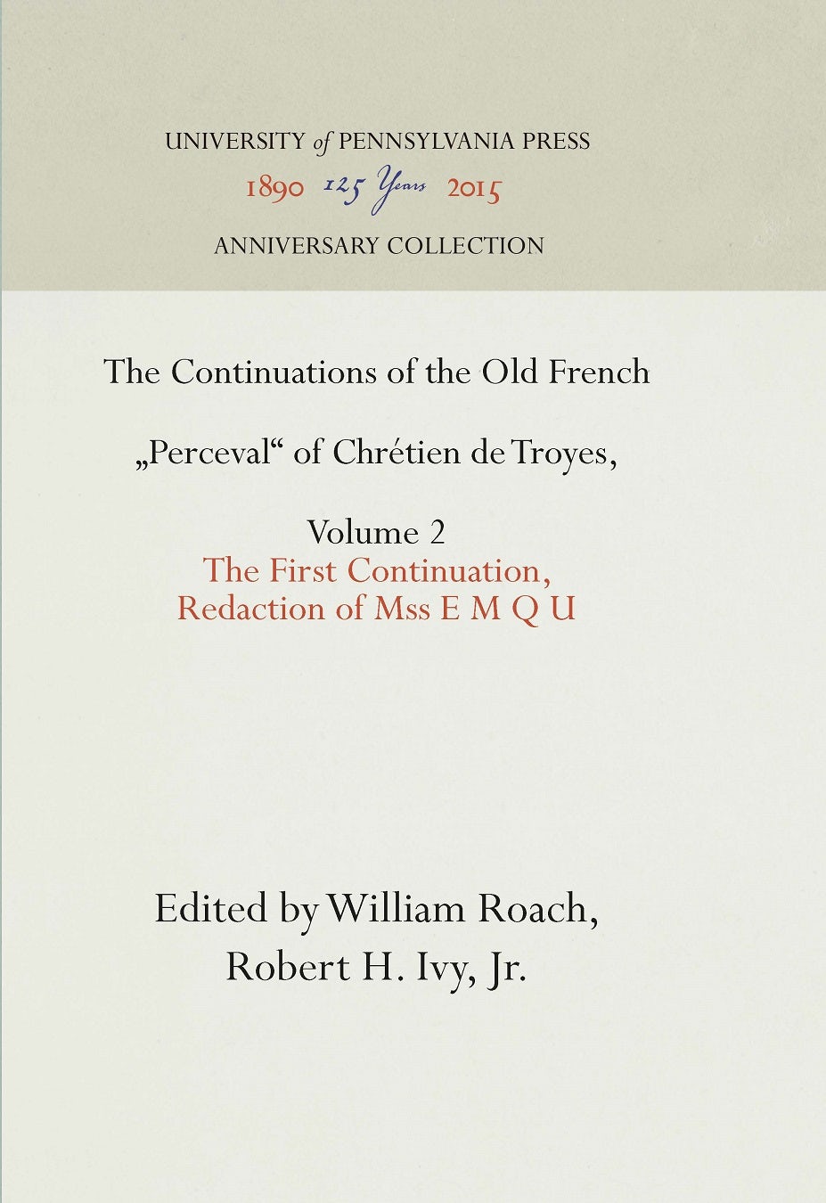Book cover image for The Continuations of the Old French "Perceval" of Chrétien de Troyes, Volume 2 ISBN: 9781512817119